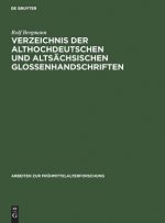 Verzeichnis der althochdeutschen und altsachsischen Glossenhandschriften