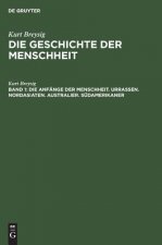 Anfange der Menschheit. Urrassen. Nordasiaten. Australier. Sudamerikaner