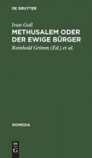 Methusalem oder Der ewige Burger