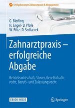 Zahnarztpraxis - erfolgreiche Abgabe, m. 1 Buch, m. 1 E-Book