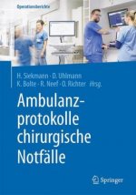 Ambulanzprotokolle chirurgische Notfalle