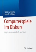 Computerspiele im Diskurs: Aggression, Amoklaufe und Sucht