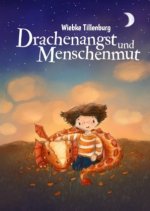Drachenangst und Menschenmut