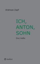 ICH, ANTON, SOHN