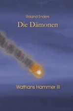 Wathans Hammer / Die Dämonen