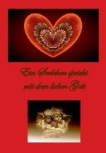 Ein Seelchen spricht mit dem lieben Gott