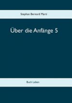 UEber die Anfange 5