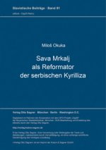 Sava Mrkalj als Reformator der serbischen Kyrilliza