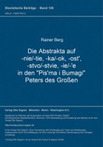 Die Abstrakta auf -nie/-tie, -ka/-ok, -ost', -stvo/-stvie, -ie/-'e in den 