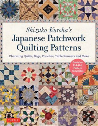 Shizuko Kuroha's Japanese Patchwork Quilting Patterns