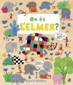 ON ÈS L'ELMER?