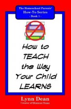 How to Teach the Way Your Child Learns