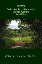 Essays: Discipleship, Missions, Spiritual Warfare