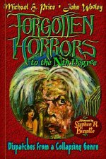 Forgotten Horrors to the Nth Degree: Dispatches from a Collapsing Genre