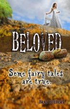 Beloved: Some Fairy Tales Are True