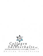 Collagen und Sachverhalte und Paintings and Poetry: Edition Erleuchtung