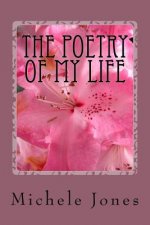 The Poetry of My Life