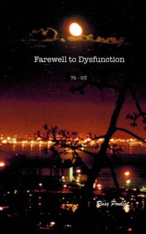 Farewell to Dysfunction