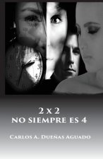 2 X 2 No Siempre Es 4