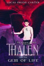 Thalen and the Gem of Life: Revised Edition