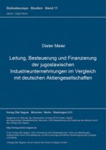 Leitung, Besteuerung und Finanzierung der jugoslawischen Industrieunternehmungen im Vergleich mit deutschen Aktiengesellschaften