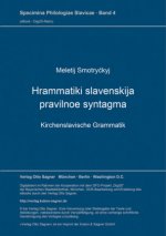 Hrammatiki slavenskija pravilnoe syntagma. Kirchenslavische Grammatik