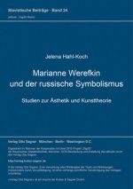 Marianne Werefkin und der russische Symbolismus