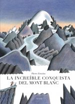 LA INCREÍBLE CONQUISTA DEL MONT BLANC