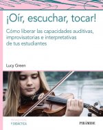 ­OÍR, ESCUCHAR, TOCAR!