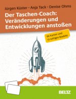 Der Taschen-Coach: Veränderungen und Entwicklungen anstoßen, 60 Reflexionskarten