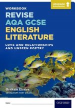 Revise AQA GCSE English Literature: Love and Relationships and Unseen Poetry Workbook
