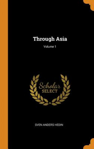 Through Asia; Volume 1
