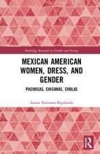 Mexican American Women, Dress, and Gender