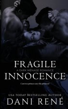 Fragile Innocence: A dark ménage romance