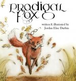 Prodigal Fox: a bedtime parable