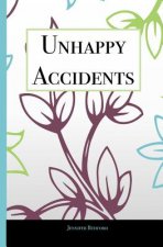 Unhappy Accidents