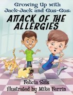 Growing Up with Jack-Jack and Gus-Gus: : Attack of The Allergies