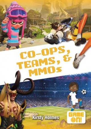 Co-Ops, Teams, and Mmos