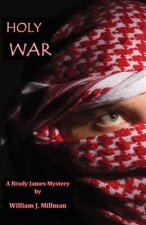 Holy War: A Brady James Mystery