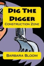 Dig the Digger: Construction Zone
