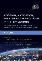 Position, Navigation, and Timing Technologies in the 21st Century -Integrated Satellite Navigation, Sensor Systems, and Civil Applications Volume 2