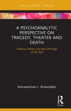 Psychoanalytic Perspective on Tragedy, Theater and Death