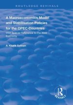 Macroeconomics Model and Stabilisation Policies for the OPEC Countries