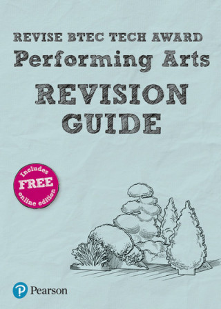 Pearson REVISE BTEC Tech Award Performing Arts Revision Guide