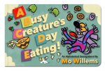 Busy Creature's Day Eating!