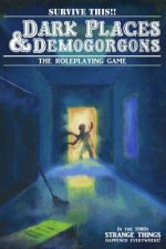 Dark Places And Demogorgons (Soft Cover)