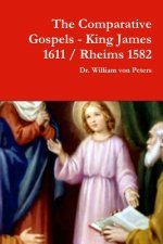 Comparative Gospels - King James / Rheims 1582