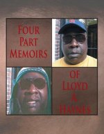 Four Part Memoirs of Lloyd A. Haynes
