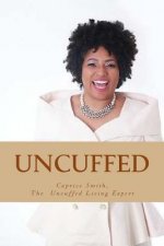 Uncuffed: Behind My Smile