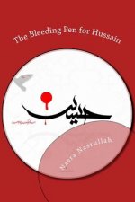 The Bleeding Pen for Hussain